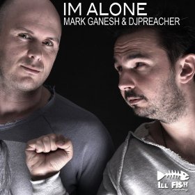 MARK GANESH & DJ PREACHER - I'M ALONE